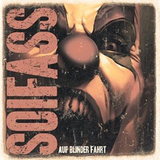 SOIFASS-AUF BLINDER FAHRT (CD)