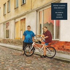 FEINE SAHNE FISCHFILET-BLEIBEN ODER GEHEN (LP)