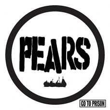 PEARS-GO TO PRISON (LP)