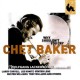 CHET BAKER-WHY SHOULDN'T YOU CRY (CD)