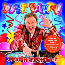 JUSTIN FLETCHER-JUST PARTY (CD)