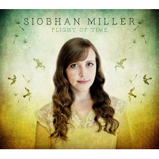 SIOBHAN MILLER-FLIGHT OF TIME (CD)