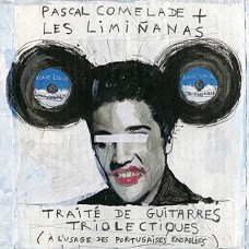 PASCAL COMELADE & LES LIMIÑANAS-TRAITE DE GUITARRES TRIOL (CD)