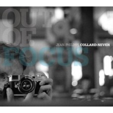 JEAN-PHILIPPE COLLARD-NEVEN-OUT OF FOCUS (CD)