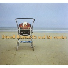 LIONEL AND HIS HORROWITZ-AU BAIN MARIE (CD)