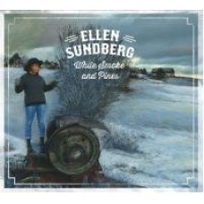 ELLEN SUNDBERG-WHITE SMOKE AND PINES (CD)