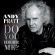 ANDY PRATT-DO YOU REMEMBER ME (CD)