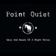 POINT QUIET-WAYS AND NEEDS OF A.. (CD)