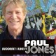 PAUL JONES-SUDDENLY I LIKE IT (CD)