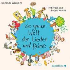 AUDIOBOOK-DIE GANZE WELT DER LIEDER (CD)