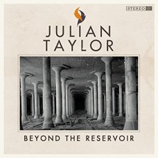 JULIAN TAYLOR-BEYOND THE RESERVOIR (CD)