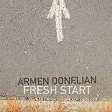ARMEN DONELIAN-FRESH START (CD)