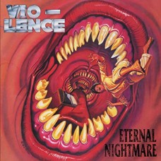 VIO-LENCE-ETERNAL NIGHTMARE (2CD)