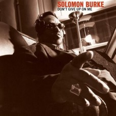 SOLOMON BURKE-DON'T GIVE UP ON ME -COLOURED/ANNIV- (LP)