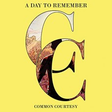 DAY TO REMEMBER-COMMON COURTESY -COLOURED- (2LP)