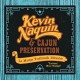 KEVIN NAQUIN & CAJUN PRESERVATION-LA MUSIQUE TRADITIONELLE DEBRANCHEE - TRADITIONAL MUSIC (CD)