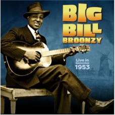 BIG BILL BROONZY-LIVE IN AMSTERDAM, 1953 (LP)
