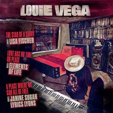 LOUIE VEGA-STAR OF A STORY/LOVE HAS NO TIME OR PLACE/A PLACE WHERE WE CAN ALL BE FREE (2-12")