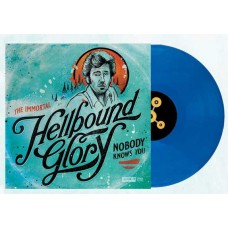 HELLBOUND GLORY-NOBODY KNOWS YOU (LP)