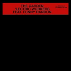 LECTRIC WORKERS FEAT. FUN-GARDEN (12")