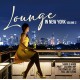 V/A-LOUNGE IN NEW YORK VOL.2 (2CD)