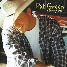 PAT GREEN-CARRY ON (LP)