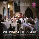 CHOIRS OF NASHOTAH HOUSE-WE PRAISE OUR GOD (CD)