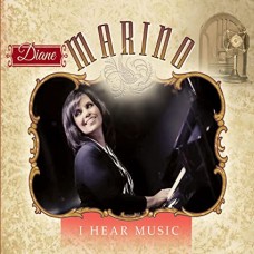 DIANE MARINO-I HEAR MUSIC (CD)