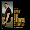 BRUCE SPRINGSTEEN-ONLY THE STRONG SURVIVE (CD)