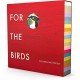 BIRD SONG PROJECT-FOR THE BIRDS: THE BIRDSONG PROJECT (LP)