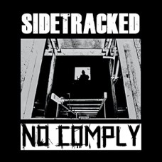 NO COMPLY/SIDETRACKED-SPLIT (2-7")
