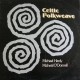 MICHAEL HANLY & MICHEAL O'DONNELL-CELTIC FOLKWEAVE (LP)