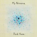 REDI HASA-MY NIRVANA (CD)