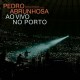 PEDRO ABRUNHOSA & COMITE CAVIAR-AO VIVO NO PORTO (2CD)