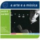 ANDRÉ SARDET-A ARTE E A MUSICA (CD)