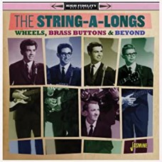 STRING-A-LONGS-WHEELS, BRASS BUTTONS AND BEYOND (CD)