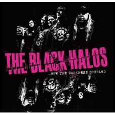 BLACK HALOS-HOW THE DARKNESS DOUBLED (LP)
