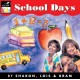 SHARON, LOIS AND BRAM-SCHOOL DAYS (CD)