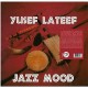 YUSEF LATEEF-JAZZ MOOD (LP)