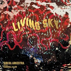 SUN RA ARKESTRA-LIVING SKY (CD)