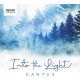 CANTUS-INTO THE LIGHT (CD)