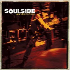 SOULSIDE-A BRIEF MOMENT IN THE SUN (LP)