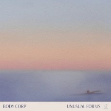 BODY CORP-UNUSUAL FOR US (LP)