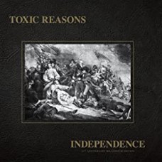 TOXIC REASONS-INDEPENDENCE -ANNIV- (LP)