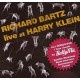 RICHARD BARTZ-LIVE AT HARRY KLEIN (2CD)