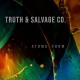 TRUTH & SALVAGE CO.-ATOMS FORM (LP)