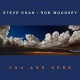 STEVE KHAN/ROB MOUNSEY-YOU ARE HERE (CD)