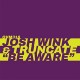 JOSH WINK & TRUNCATE-BE AWARE (12")