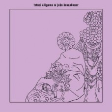 TETUZI AKIYAMA & JOHN KRAUSBAUER-GIFT (7")
