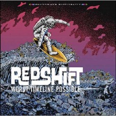 REDSHIFT-WORST TIMELINE POSSIBLE (CD)